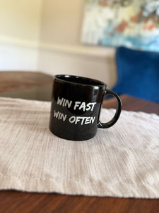 "Win Fast Win Often" Mug