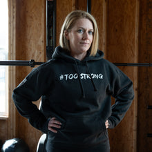 Load image into Gallery viewer, Tiff in a Medium #TOOSTRONG Hoodie
