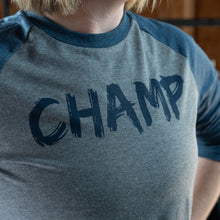 Load image into Gallery viewer, Champ Baseball Tee
